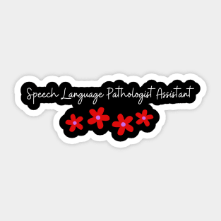 SLPA, Speech language Pathologist Assistant ,Speech therapy Sticker